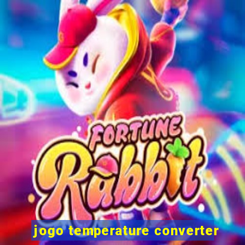 jogo temperature converter